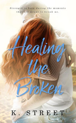 Healing The Broken