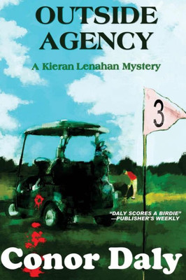 Outside Agency (A Kieran Lenahan Mystery)