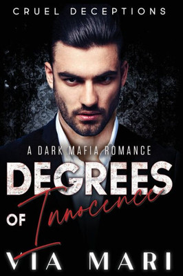 Degrees Of Innocence (Cruel Deceptions)