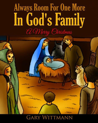 Always Room For One More In God'S Family: A Merry Christmas