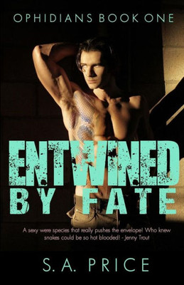 Entwined By Fate (Ophidians)