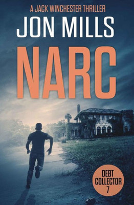 Narc - Debt Collector (A Jack Winchester Thriller)