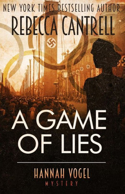 A Game Of Lies (A Hannah Vogel Novel)