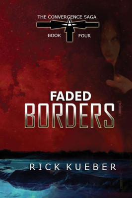 Faded Borders (The Convergence Saga)