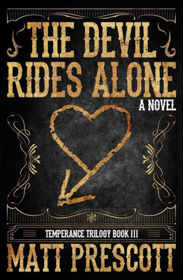 The Devil Rides Alone (Temperance Trilogy)