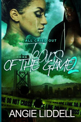 Tears Of The Game 2: All Cried Out