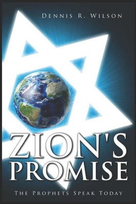 Zion'S Promise: The Prophets Speak Today