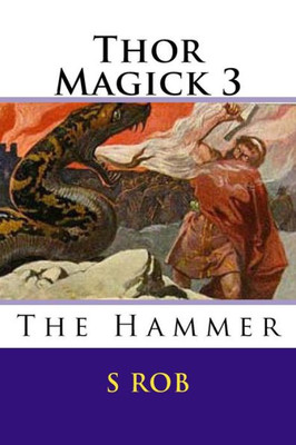 Thor Magick 3: The Hammer