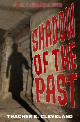 Shadow Of The Past