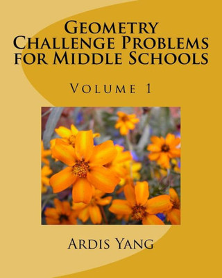 Geometry Challenge Problems For Middle Schools