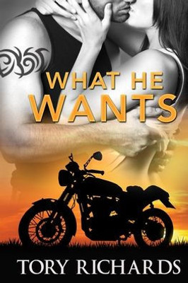 What He Wants (Phantom Riders Mc)