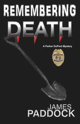 Remembering Death (Parker Dupont, P.I.)