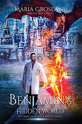 Benjamin's Hidden World: The Twins, The Journey, and The Tablet (Benjamin's Hidden Wold)