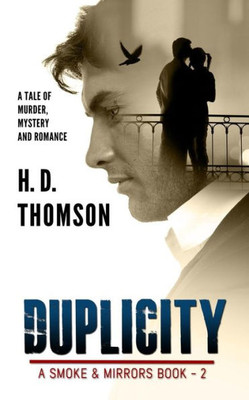 Duplicity: A Tale Of Murder, Mystery And Romance (A Smoke And Mirrors Book)