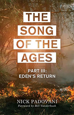 The Song of the Ages: Part III: Eden's Return