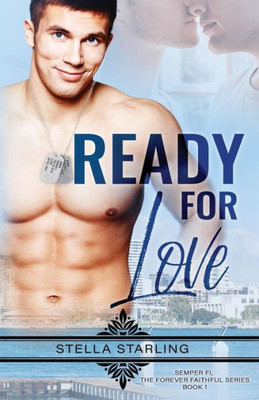 Ready For Love (Semper Fi, The Forever Faithful Series)