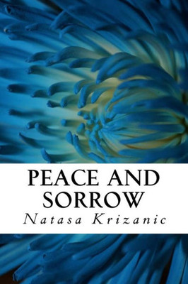 Peace And Sorrow: Comfort In Time Of Grief