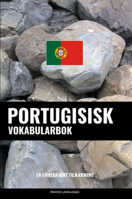 Portugisisk Vokabularbok: En Emnebasert Tilnærming (Norwegian Edition)