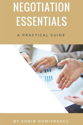 Negotiation Essentials: A Practical Guide (Skills)