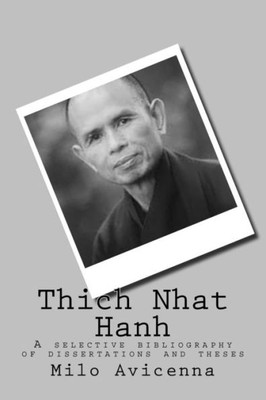 Thich Nhat Hanh: A Selective Bibliography Of Dissertations And Theses