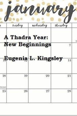 A Thadra Year: New Beginnings