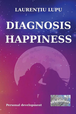 Diagnosis: Happiness: Personal Development
