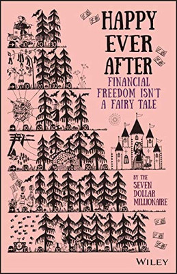 Happy Ever After: Financial Freedom Isn't a Fairy Tale