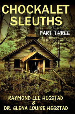 Chockalet Sleuths #3: Church In The Wildwood (Volume 3)