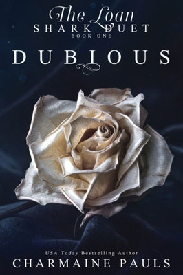 Dubious (The Loan Shark Duet: A Dark Mafia Romance)