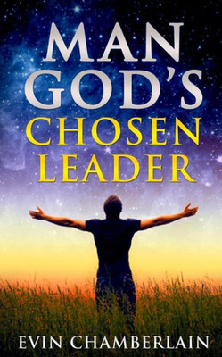 Man God'S Chosen Leader