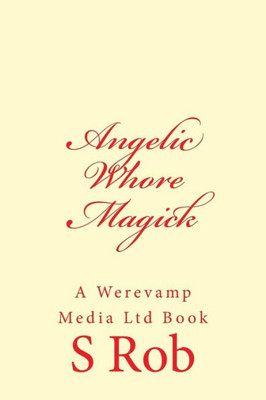 Angelic Whore Magick