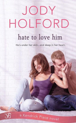 Hate To Love Him (Kendrick Place)