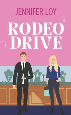 Rodeo Drive: Rodeo Drive: 2Nd Edition