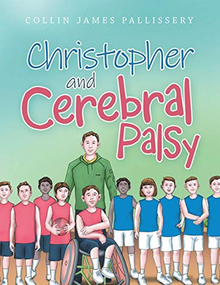 Christopher and Cerebral Palsy - Paperback