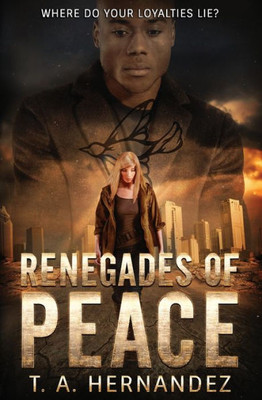 Renegades Of Peace (Secrets Of Peace) (Volume 2)