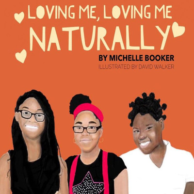 Loving Me, Loving Me Naturally: Loving Me, Loving Me Naturally