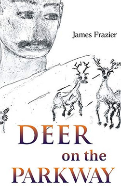 Deer on the Parkway - Hardcover