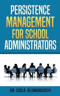 Persisence Management For School Administrators