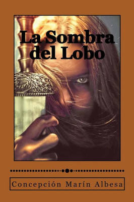 La Sombra Del Lobo (Spanish Edition)