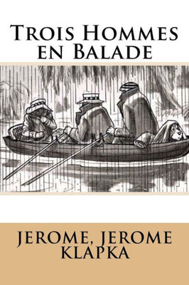 Trois Hommes En Balade (French Edition)