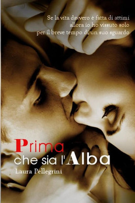 Prima Che Sia L'Alba (Italian Edition)