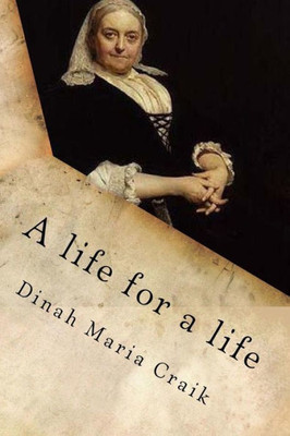A Life For A Life: Volume I Of Iii