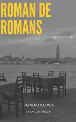 Roman De Romans: Un Abécédaire (French Edition)