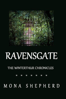 Ravensgate: The Winterthur Chronicles Series