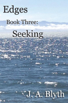 Edges, Book Three: Seeking