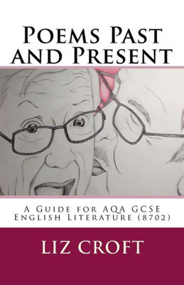 Poems Past And Present: A Guide For Aqa Gcse English Literature (8702)