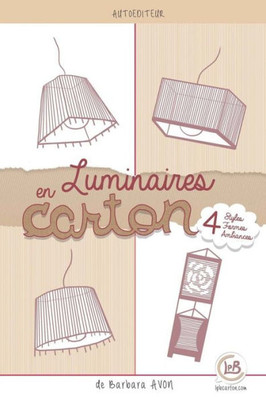 Luminaires En Carton (French Edition)