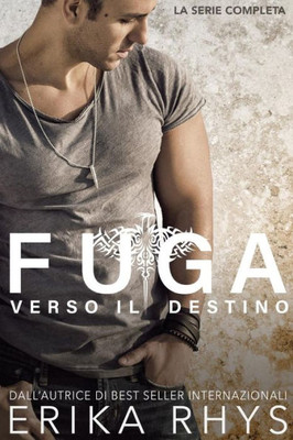 Fuga Verso Il Destino: La Serie Completa (Italian Edition)