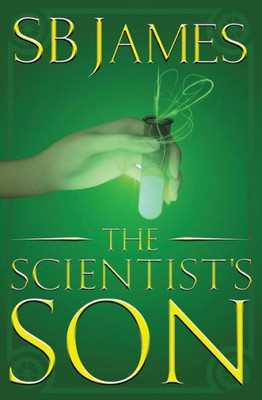 The Scientist'S Son (The Inventor'S Son)