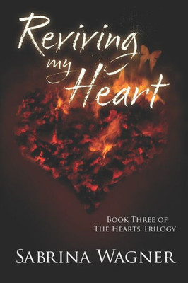 Reviving My Heart (Hearts Series Book 3) (Volume 3)